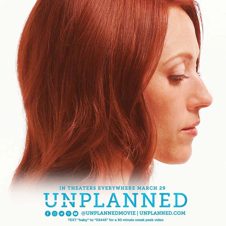 反堕胎电影《Unplanned》在北美掀起观影热潮：生命的权利来自上帝！